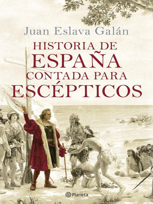 Title details for Historia de España contada para escépticos by Juan Eslava Galán - Wait list